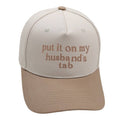 PUT IT ON MY HUSBANDS TAB HAT